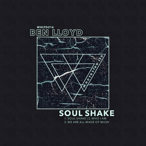 Ben Lloyd - Soul Shake [WHLTD216]